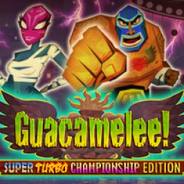 Guacamelee! Super Turbo Championship Edition