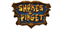 Shakes & Fidget