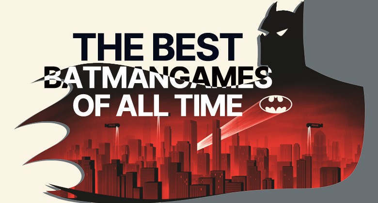 The Best Batman Games Of All Time Bananatic