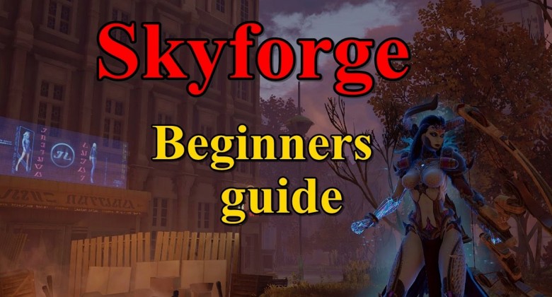 A Beginner S Guide To Skyforge Bananatic